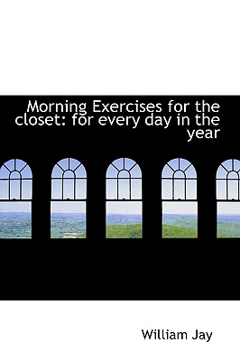 Morning Exercises for the closet: for every day in the year