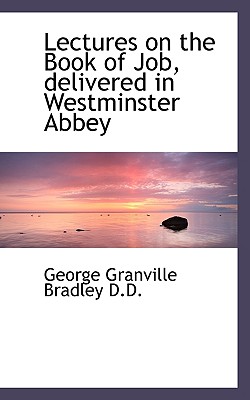 Lectures on the Book of Job: delivered in Westminster Abbey