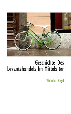Geschichte Des Levantehandels Im Mittelalter