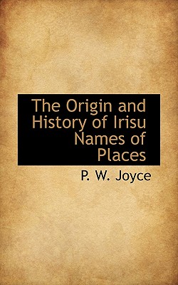 The Origin and History of Irisu Names of Places