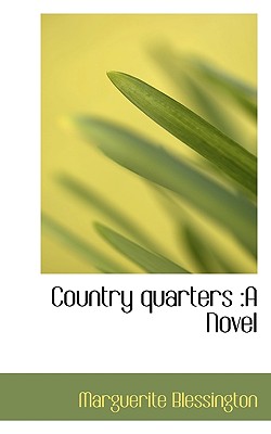 Country quarters: A Novel