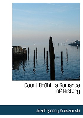 Count Br Hl: A Romance of History