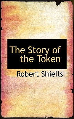 The Story of the Token