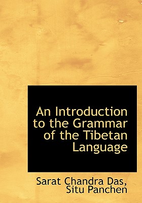 An Introduction to the Grammar of the Tibetan Language