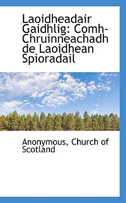 Laoidheadair Gaidhlig: Comh-Chruinneachadh de Laoidhean Spioradail (Scots Gaelic Edition)