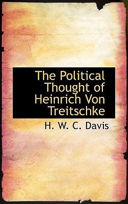 The Political Thought of Heinrich Von Treitschke