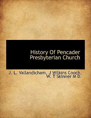 History Of Pencader Presbyterian Church