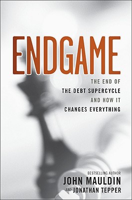 Image for Endgame: The End of the Debt Supercycle and How It Changes Everything