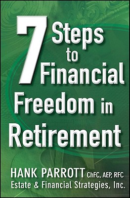 Image for Seven Steps to Financial Freedom in Retirement Seven Steps to Financial Freedom in Retirement