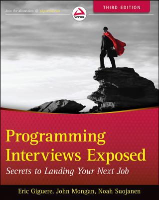 Image for Programming Interviews Exposed: Secrets to Landing Your Next Job