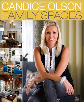 Image for Candice Olson Family Spaces Candice Olson Family Spaces
