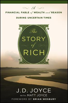 The Story of Rich A Financial Fable of Wealth and Reason During Uncertain Times