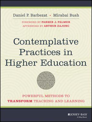 Image for CONTEMPLATIVE PRACTICES IN HIGHER EDUCATION POWERFUL METHODS TO TRANSFORM TEACHING AND LEARNING