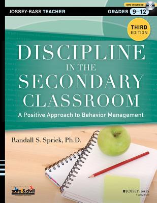 Discipline in the Secondary Classroom: A Positive Approach to Behavior Management