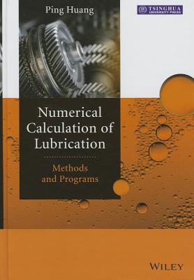 Numerical Calculation of Lubrication: Methods and Programs