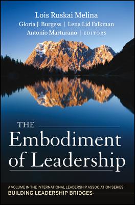 Image for The Embodiment of Leadership: A Volume in the International Leadership Series, Building Leadership Bridges