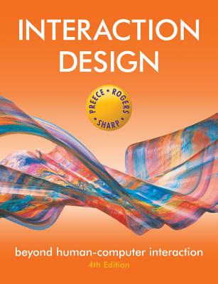 Interaction Design: Beyond Human-Computer Interaction