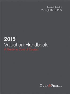 Image for 2015 Valuation Handbook: Guide to Cost of Capital (Wiley Finance)