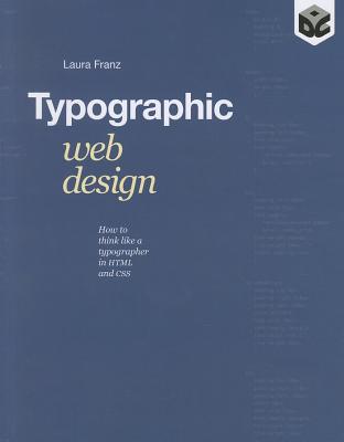 Typographic Web Design: How to Think Like a Typographer in HTML and CSS