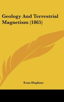 Geology And Terrestrial Magnetism (1865)