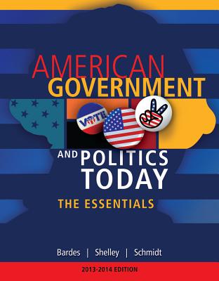 American Government and Politics Today: The Essentials