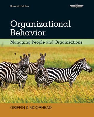 Organizational Behavior: Managing People and Organizations