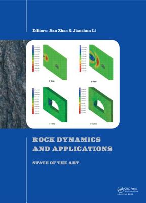 Image for Rock Dynamics and Applications - State of the Art Rock Dynamics and Applications - State of the Art