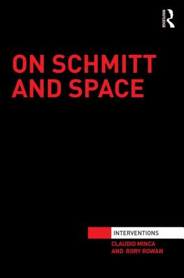 On Schmitt and Space (Interventions)