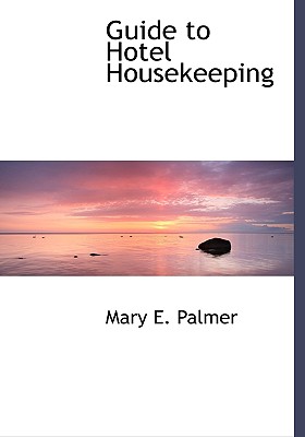 Guide to Hotel Housekeeping