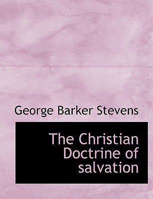 Image for The Christian Doctrine of salvation