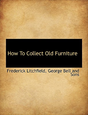 How To Collect Old Furniture