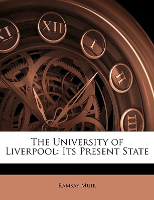 The University of Liverpool: Its Present State