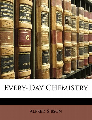 Every-Day Chemistry