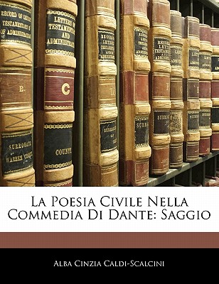 La Poesia Civile Nella Commedia Di Dante: Saggio (Italian Edition)