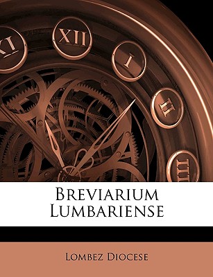 Breviarium Lumbariense (Latin Edition)
