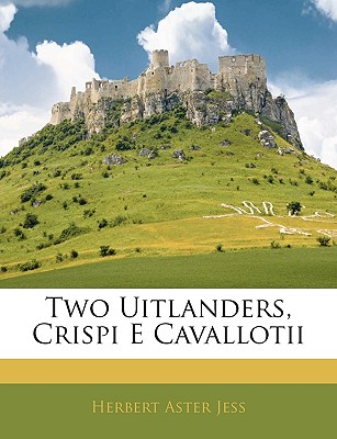 Two Uitlanders, Crispi E Cavallotii (Italian Edition)