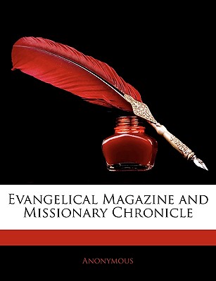 Evangelical Magazine and Missionary Chronicle