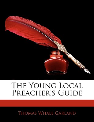 The Young Local Preacher's Guide