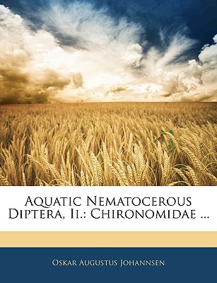 Aquatic Nematocerous Diptera, Ii.: Chironomidae .