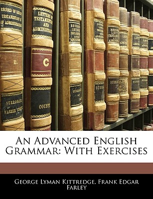An Advanced English Grammar: With Exercises
