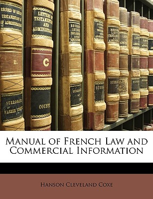Manual of French Law and Commercial Information