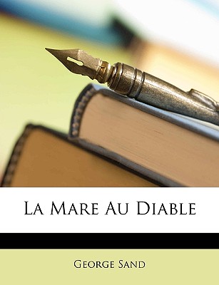 Image for La Mare Au Diable (French Edition)