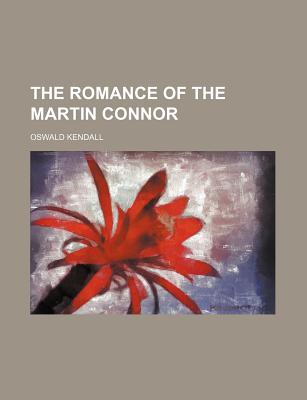 The Romance of the Martin Connor