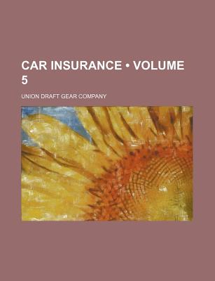 Car Insurance (Volume 5)