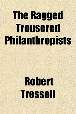 The Ragged Trousered Philanthropists
