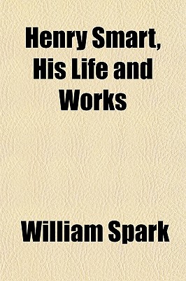 Henry Smart, His Life and Works