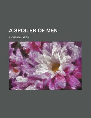 A spoiler of men