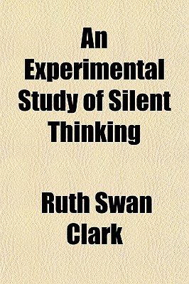 An Experimental Study of Silent Thinking