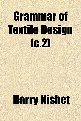 Grammar of Textile Design (c.2)