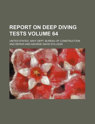 Report on deep diving tests Volume 64